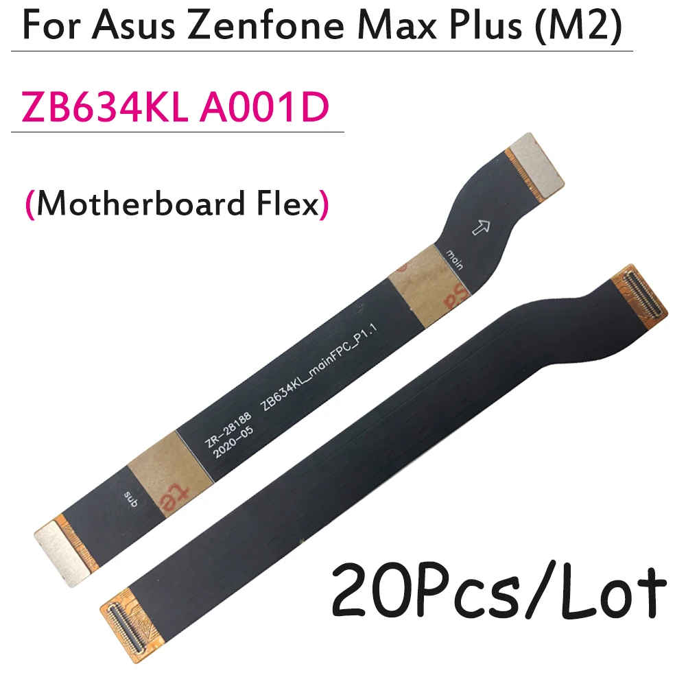 20 шт., новый основной гибкий кабель для Asus Zenfone Max Plus (M2) ZB634KL A001D
20 шт., новый основной гибкий кабель для Asus Zenfone Max Plus (M2) ZB634KL A001D