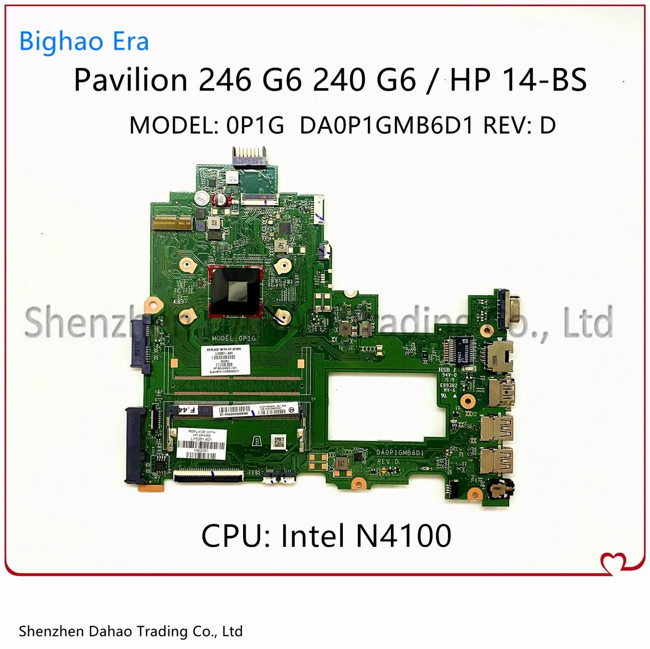 DA0P1GMB6D1 0P1G For HP 240 G6 246 G6 14-BW 14-BS Laptop Motherboard With Intel N4100 CPU DDR4 L23130-601 L23130-001 100% Tested
DA0P1GMB6D1 0P1G For HP 240 G6 246 G6 14-BW 14-BS Laptop Motherboard With Intel N4100 CPU DDR4 L23130-601 L23130-001 100% Tested