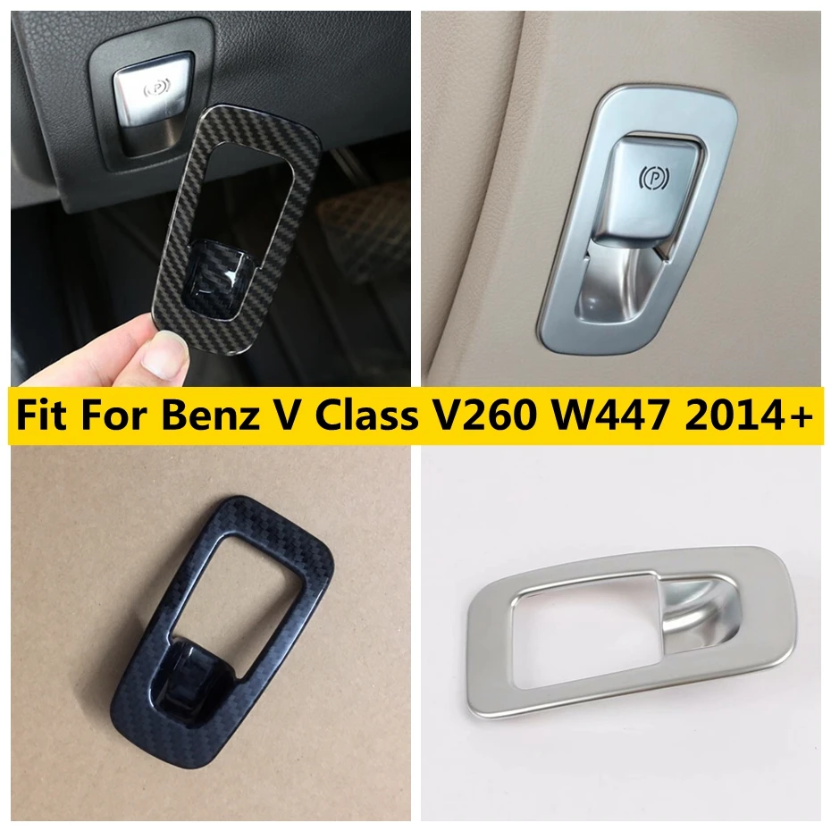 Yimaautotrims Электрический стояночный ручной тормоз Накладка для Mercedes Benz V Class V260 W447 2014