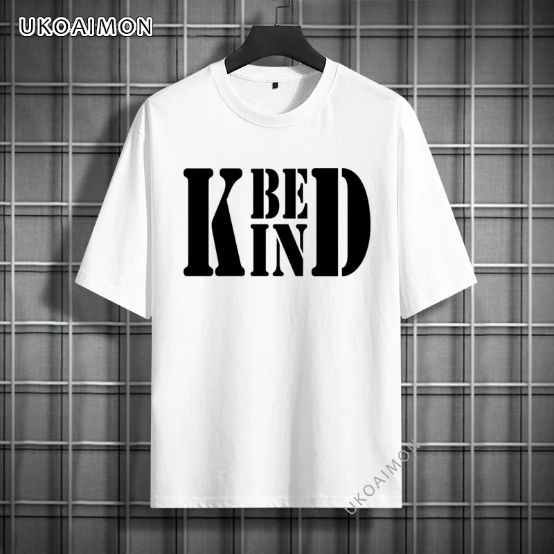 

New Arrival BE KIND Streetwear Crew Neck T-Shirts Cotton Summer Loose T Shirts Cartoon Fitted TShirts Party Newest T-Shirt