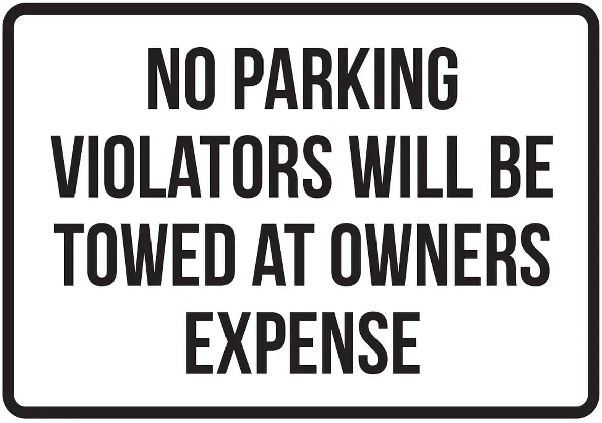 No Parking Violators Will Be Towed at Owners Expense ( Metal Sign for Home Decor Tin Sign Plate Plaque for Man Women Cave
No Parking Violators Will Be Towed at Owners Expense ( Metal Sign for Home Decor Tin Sign Plate Plaque for Man Women Cave