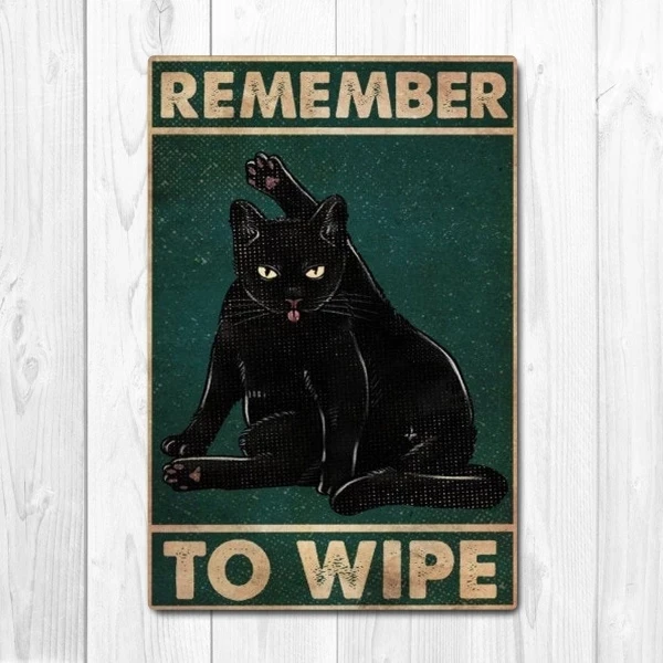 Remember to Wipe Cat Poster Metal Tin Sign Warn Retro Novelty Music Bar Garage Restaurant Washroom Metal Sign Wall Decor
Remember to Wipe Cat Poster Metal Tin Sign Warn Retro Novelty Music Bar Garage Restaurant Washroom Metal Sign Wall Decor