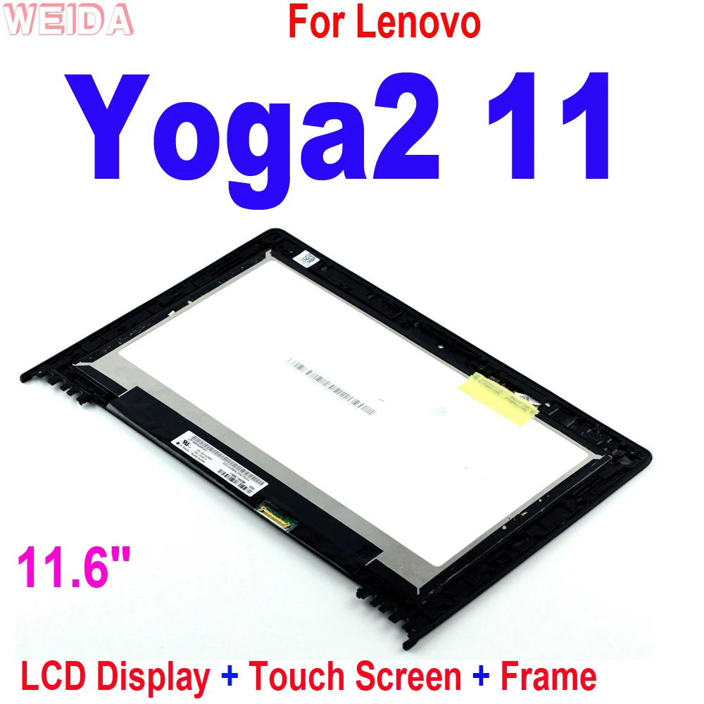 11.6" LCD Replacement For Lenovo Yoga 2 11 LCD Yoga 2-11 Yoga2-11 LCD Display Touch Screen Digitizer Assembly with Frame Bezel
11.6" LCD Replacement For Lenovo Yoga 2 11 LCD Yoga 2-11 Yoga2-11 LCD Display Touch Screen Digitizer Assembly with Frame Bezel