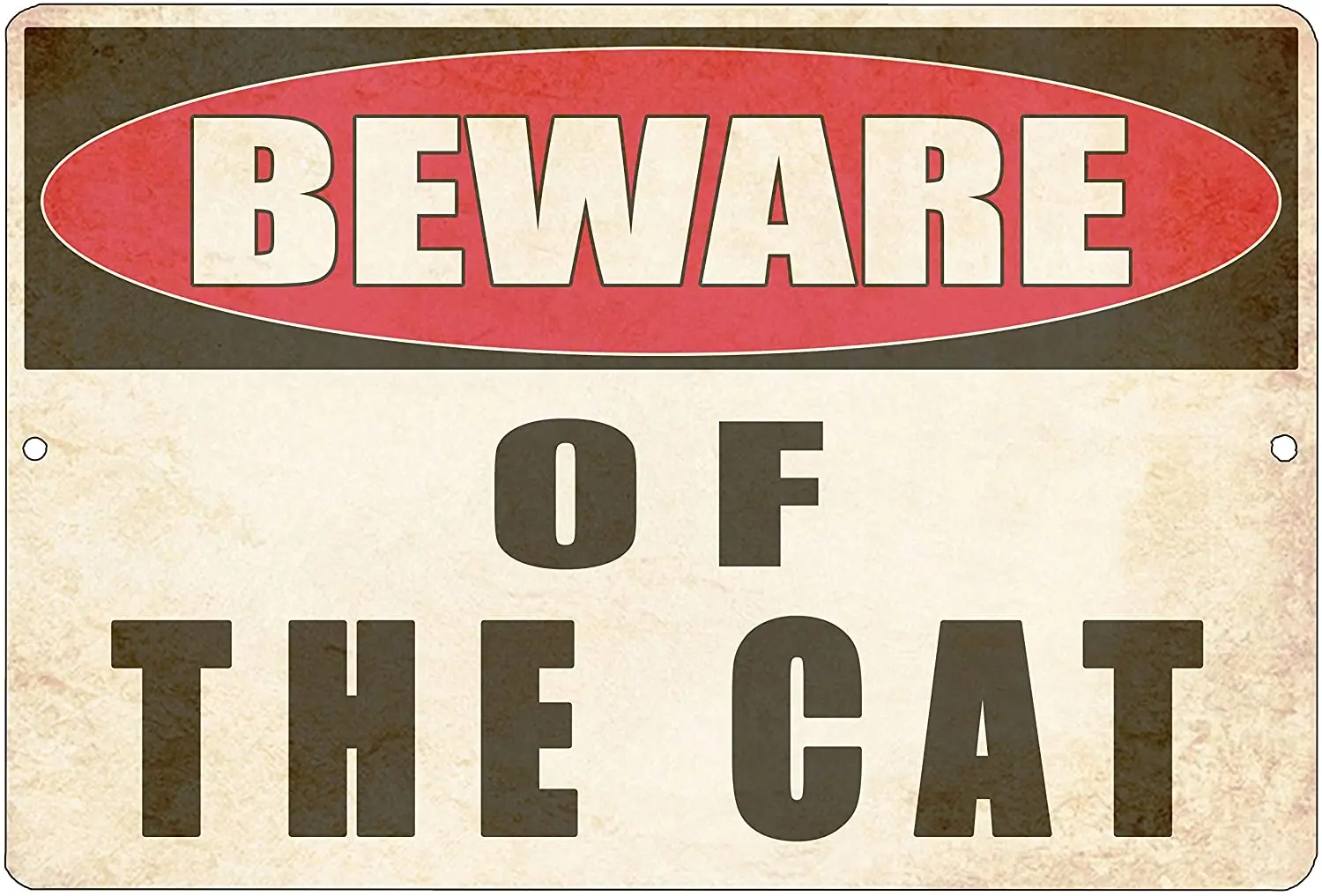 Rogue River Tactical Funny Sarcastic Metal Tin Sign Wall Decor Man Cave Bar Yard Wall Warning Beware of Cat
Rogue River Tactical Funny Sarcastic Metal Tin Sign Wall Decor Man Cave Bar Yard Wall Warning Beware of Cat