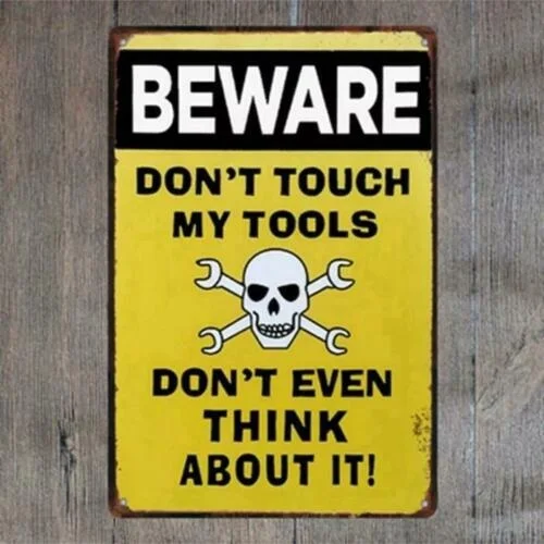 Metal 20X30 Tin Sign Warning Don't Touch Tools Wall Poster Home Decor Man Cave Garage
Metal 20X30 Tin Sign Warning Don't Touch Tools Wall Poster Home Decor Man Cave Garage