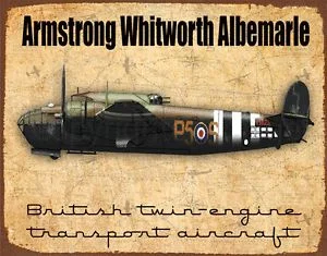 Armstrong Whitworth Albemarle Ww2 War British Plane Metal Tin Sign Poster Plaque 
Armstrong Whitworth Albemarle Ww2 War British Plane Metal Tin Sign Poster Plaque