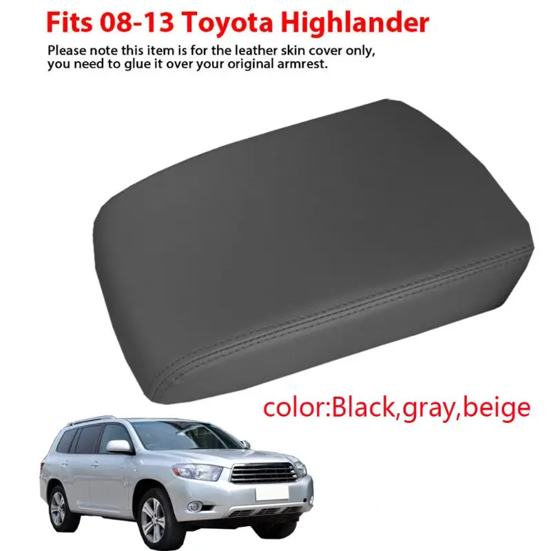 Подходит для T ~ oyota Highlander 2008-2013 кожаная крышка подлокотника центральной консоли черный/бежевый/серый
Подходит для T ~ oyota Highlander 2008-2013 кожаная крышка подлокотника центральной консоли черный/бежевый/серый