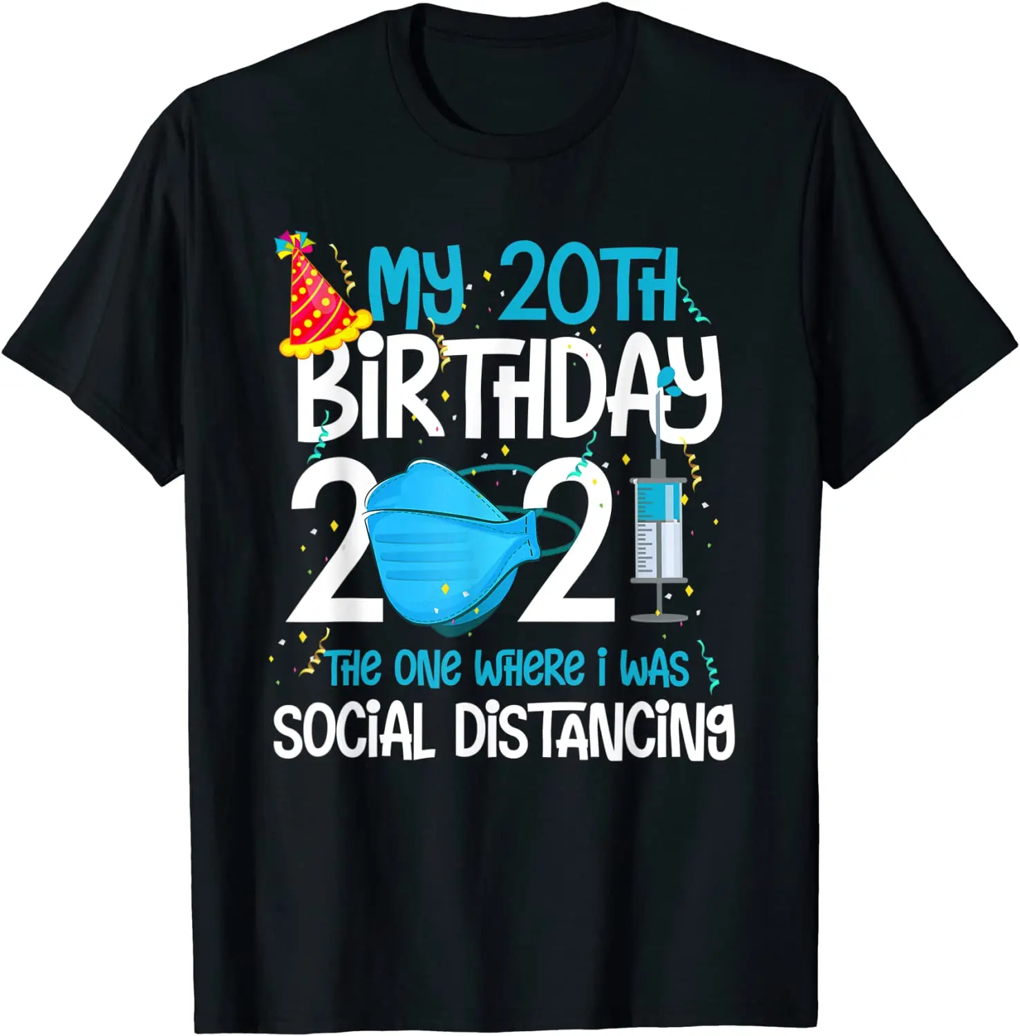 My 20th Birthday 2021 Funny Quarantine 20 Years Old T-Shirt Gift T Shirt Cotton Adult T Shirt Gift Newest
My 20th Birthday 2021 Funny Quarantine 20 Years Old T-Shirt Gift T Shirt Cotton Adult T Shirt Gift Newest