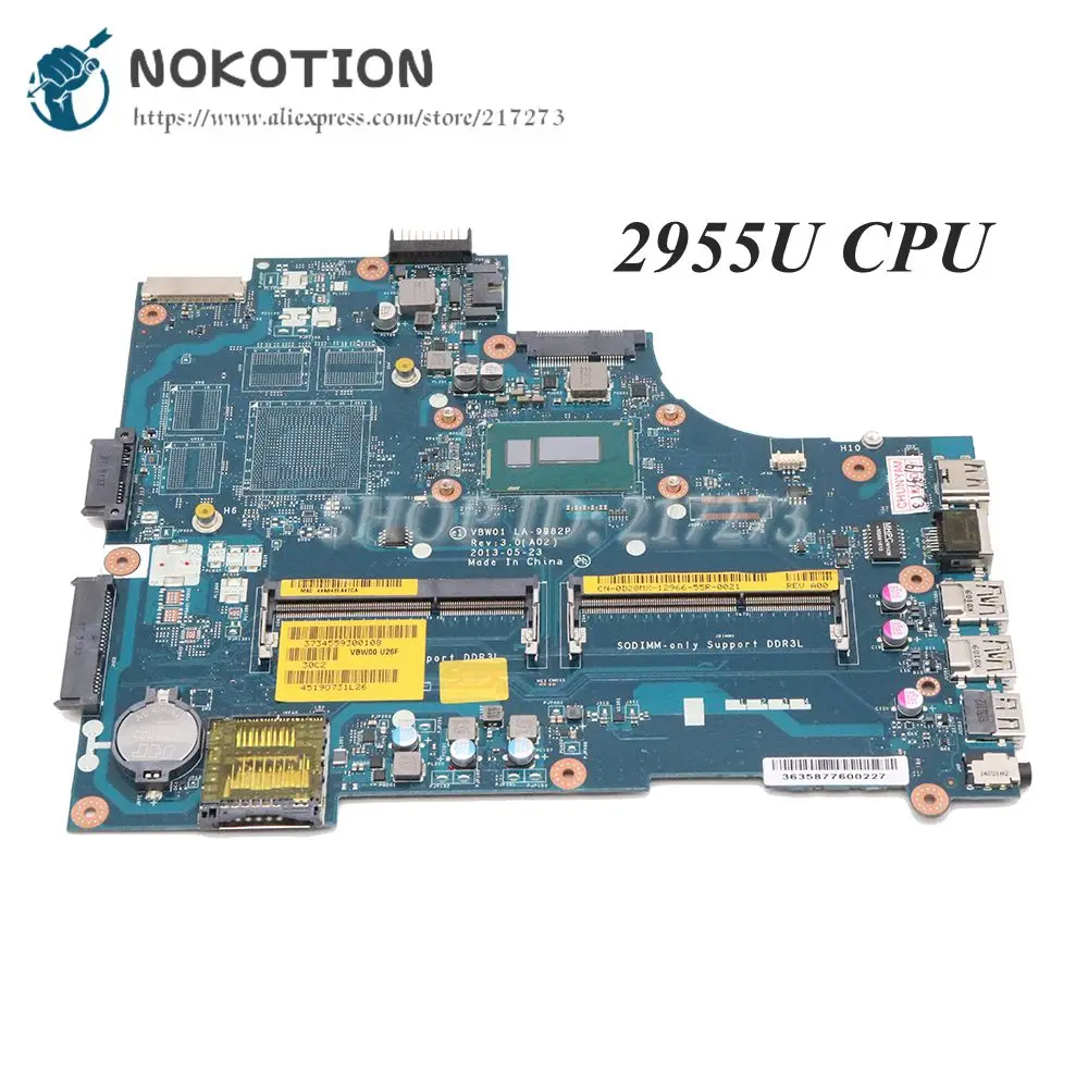 NOKOTION CN-0D28MX 0D28MX VBW01 LA-9982P материнская плата для Dell Inspiron 15R 5537 3537 материнская плата для ноутбука 2955U CPU DDR3 
NOKOTION CN-0D28MX 0D28MX VBW01 LA-9982P материнская плата для Dell Inspiron 15R 5537 3537 материнская плата для ноутбука 2955U CPU DDR3