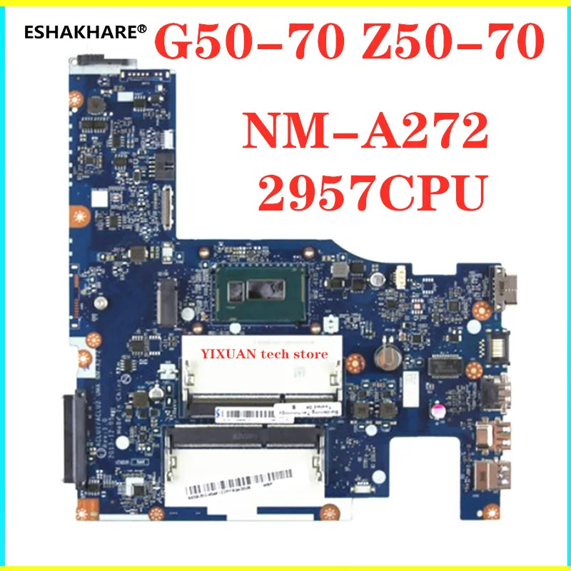 Подлинная для Lenovo ACLU1/ACLU2 UMA NM A272 G50 70 70m Z50 Материнская плата ноутбука 2957CPU