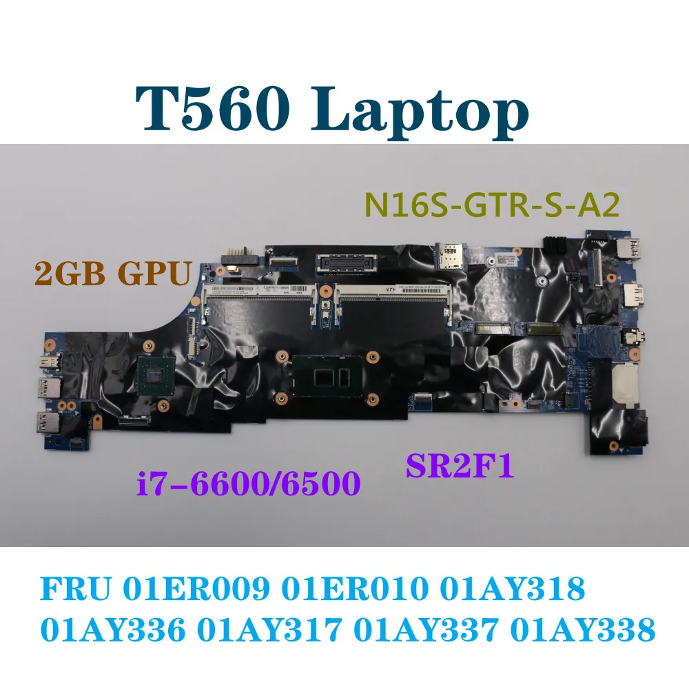 For LenovoThinkpad T560 I7-6600U/7500U laptop motherboard main board FRU 01ER009 01ER010 01AY318 01AY336 01AY317 01AY337 01AY338
For LenovoThinkpad T560 I7-6600U/7500U laptop motherboard main board FRU 01ER009 01ER010 01AY318 01AY336 01AY317 01AY337 01AY338