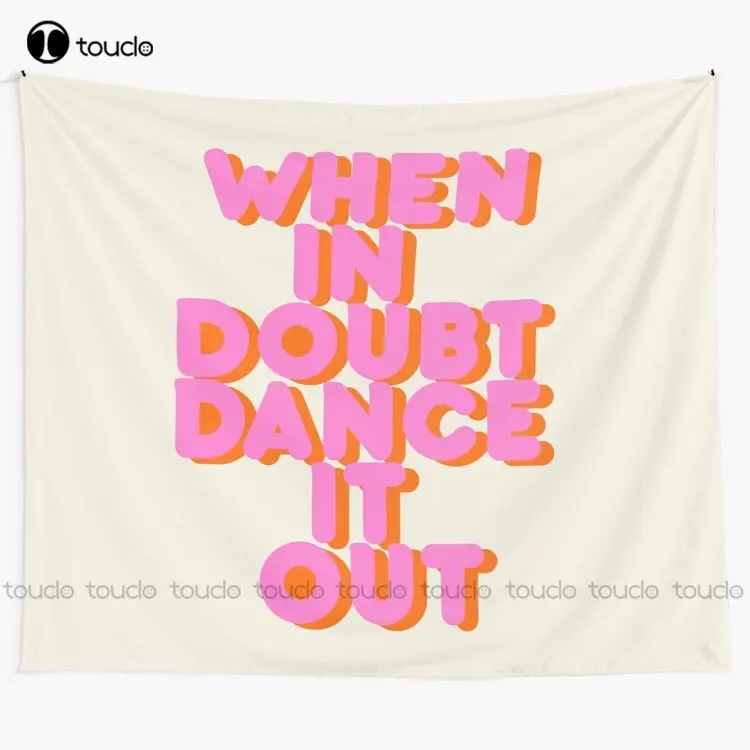 

New When In Doubt Dance It Out! Typography Artwork Tapestry Tapestry Website Blanket Tapestry Bedroom Bedspread Decoration