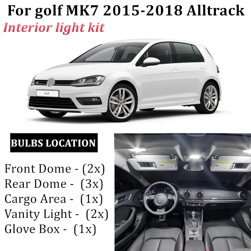 9x ErrorFree Interior LED Light Package Kit for VW MK7 GOLF7 Sportwagen Alltrack accessories reading door lights 2015-2017
9x ErrorFree Interior LED Light Package Kit for VW MK7 GOLF7 Sportwagen Alltrack accessories reading door lights 2015-2017