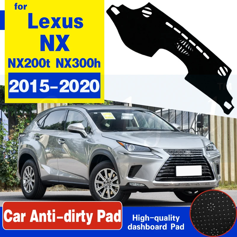For Lexus NX NX200t NX300h NX200 NX300 200t 300h 200 300 2015~2020 Anti-Slip Mat Dashboard Cover Sunshade Dashmat Accessories
For Lexus NX NX200t NX300h NX200 NX300 200t 300h 200 300 2015~2020 Anti-Slip Mat Dashboard Cover Sunshade Dashmat Accessories
