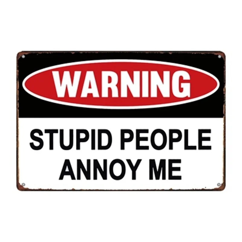 warning stupid people annoy me metal Tin Sign 20*30 cm sticker Decor Bar Pub Home Vintage Retro Poster comic sticker
warning stupid people annoy me metal Tin Sign 20*30 cm sticker Decor Bar Pub Home Vintage Retro Poster comic sticker