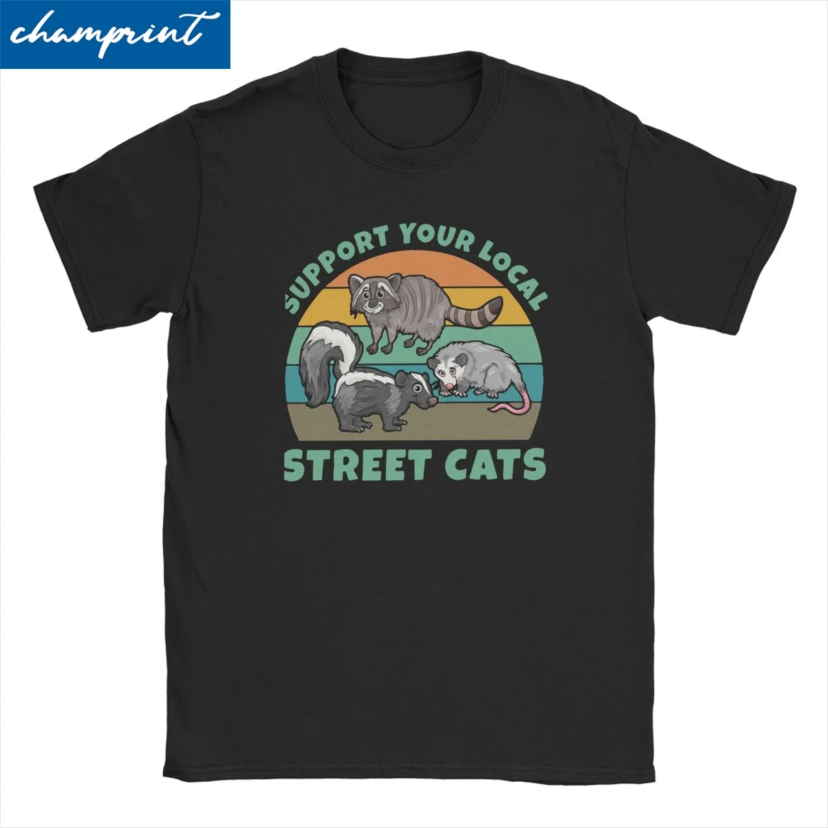 

Support Your Local Street Cats Retro Possum Skunk Raccoon T Shirts Men Women's Funny T-Shirt Animal Lover Tee Shirt Plus Size