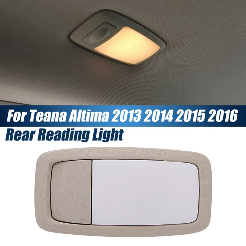 Бежевый светильник для заднего освещения для Nissan Teana Altima 2013, 2014, 2015, 2016, потолочный светильник для карты, автомобильный купольный светильник ...
Бежевый светильник для заднего освещения для Nissan Teana Altima 2013, 2014, 2015, 2016, потолочный светильник для карты, автомобильный купольный светильник ...