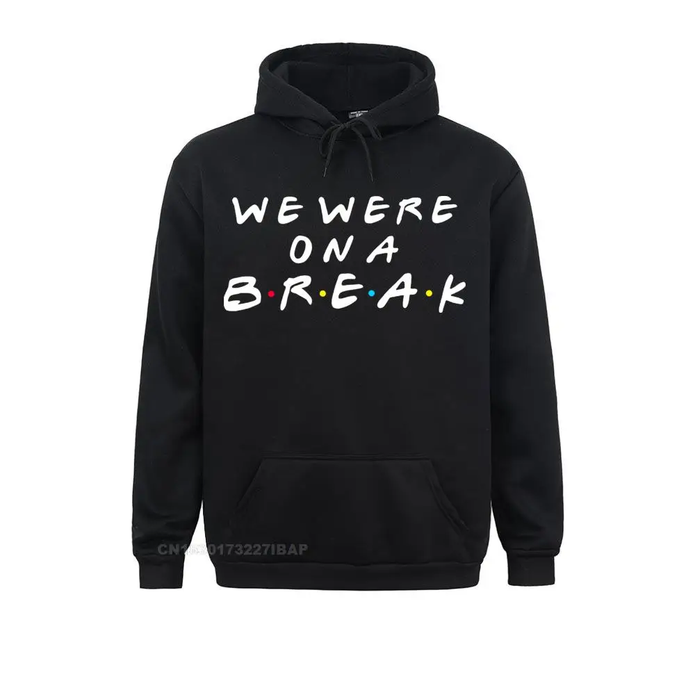 Friends TV Hoodie We Were On A Break Men Hooded Pullover Men Fall Tops Novelty Crewneck Purified Cotton Hoodie
Friends TV Hoodie We Were On A Break Men Hooded Pullover Men Fall Tops Novelty Crewneck Purified Cotton Hoodie