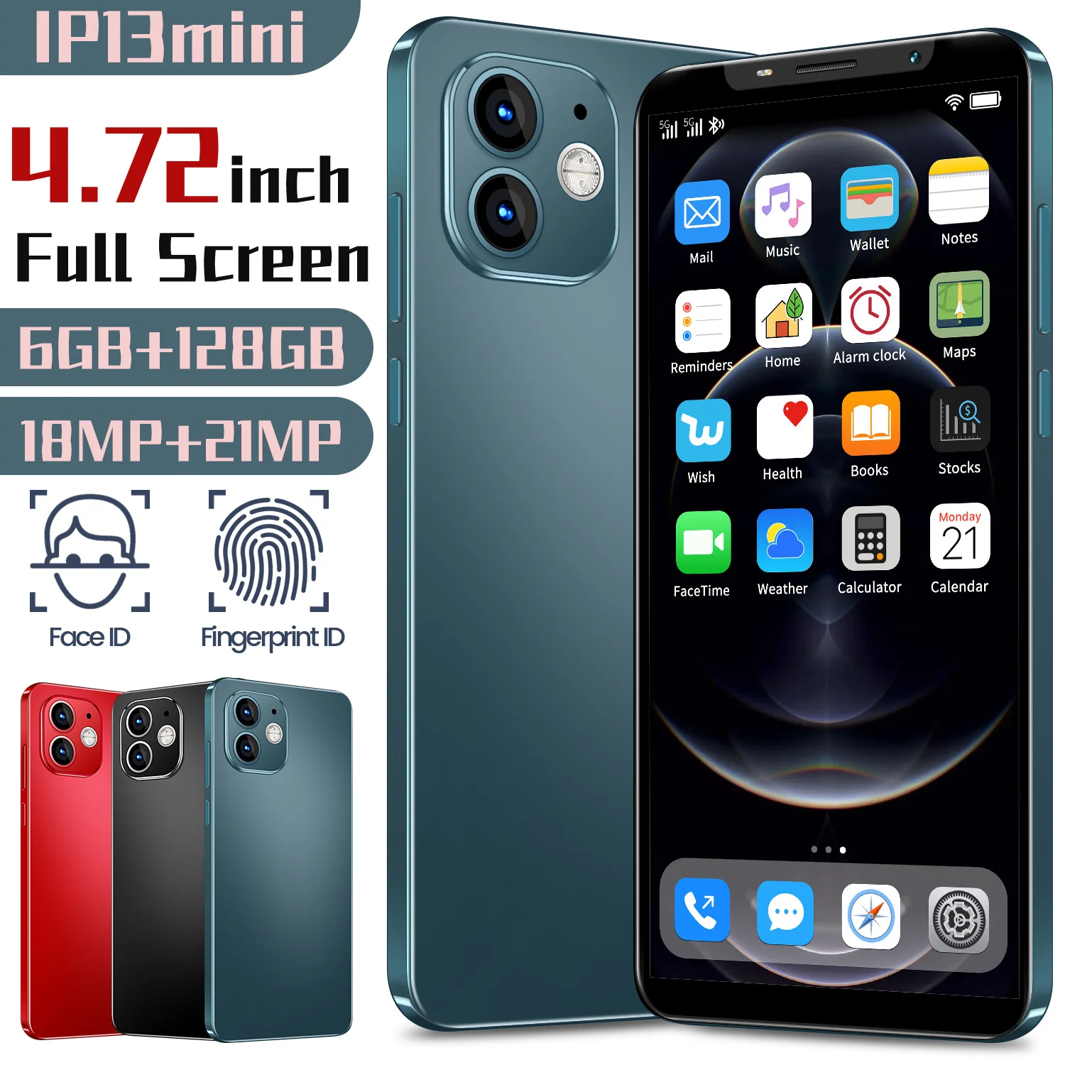 IP13MINI 4.72 Inch Smartphone 18MP+21MP 6GB+128GB Full Display Android 10 4300mAH Global Version 5G Network Mobile Phone
IP13MINI 4.72 Inch Smartphone 18MP+21MP 6GB+128GB Full Display Android 10 4300mAH Global Version 5G Network Mobile Phone