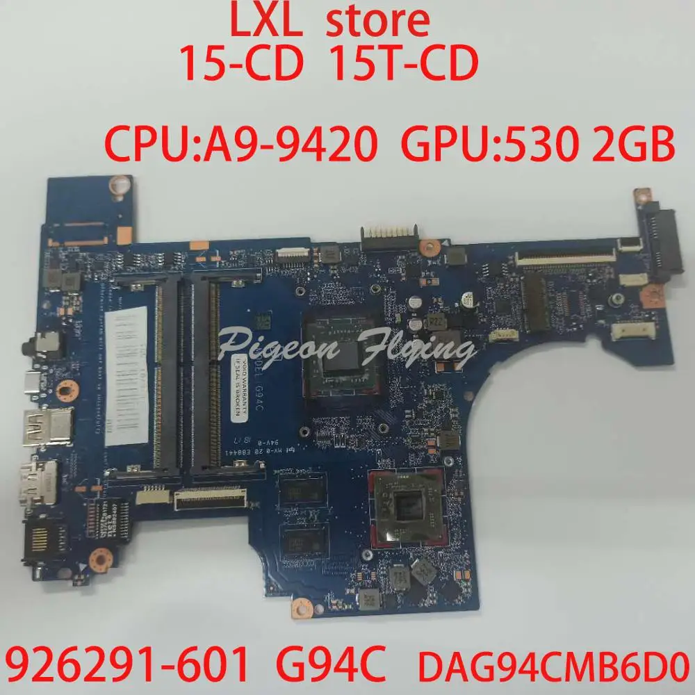 G94C для HP PAVILION 15-CD 15Z-CD Материнская плата ноутбука DAG94CMB6D0 926291-601 Процессор: A9-9420 GPU:530 2 Гб RAM:DDR4
G94C для HP PAVILION 15-CD 15Z-CD Материнская плата ноутбука DAG94CMB6D0 926291-601 Процессор: A9-9420 GPU:530 2 Гб RAM:DDR4