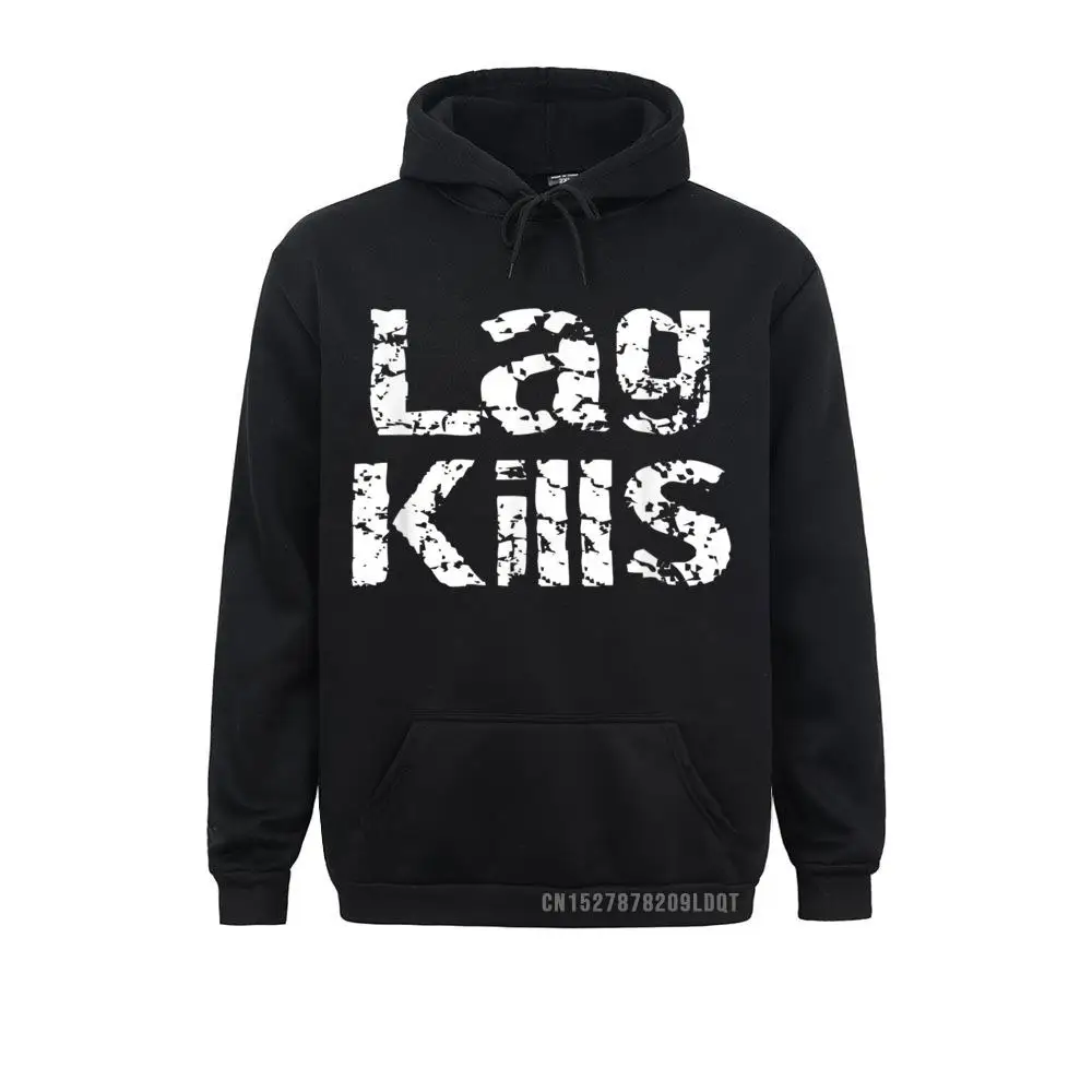 Lag Kills Funny Hardcore Gamer PC Gaming Esports Mens 2021 Fashion Hoodies Father Day Sweatshirts Normal Long Sleeve Clothes
Lag Kills Funny Hardcore Gamer PC Gaming Esports Mens 2021 Fashion Hoodies Father Day Sweatshirts Normal Long Sleeve Clothes
