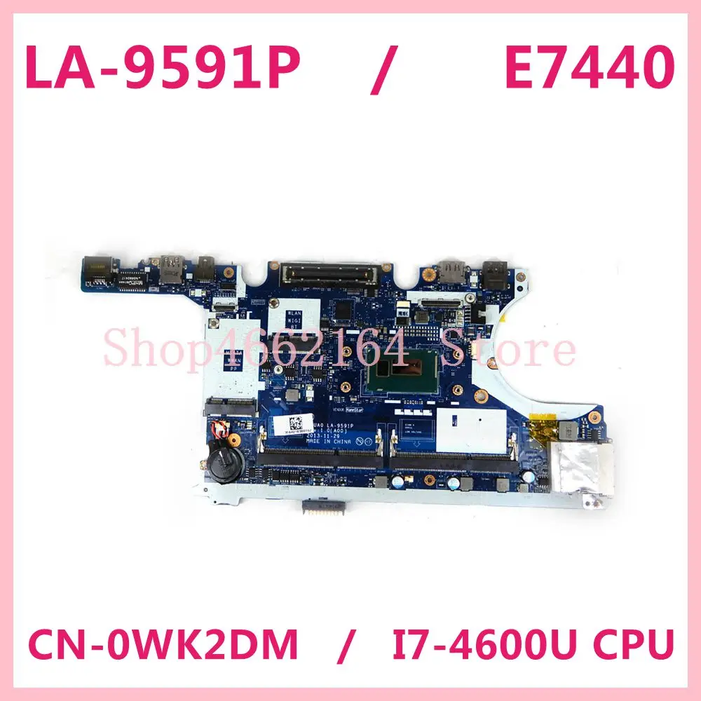 CN-0WK2DM WK2DM 0WK2DM FOR Dell Latitude E7440 Laptop Motherboard VAUA0 LA-9591P I7-4600U CPU Mainboard 100% Tested work
CN-0WK2DM WK2DM 0WK2DM FOR Dell Latitude E7440 Laptop Motherboard VAUA0 LA-9591P I7-4600U CPU Mainboard 100% Tested work