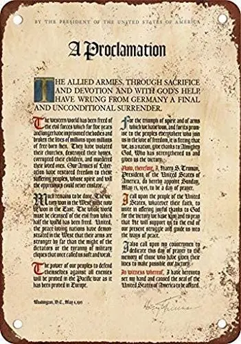 Lplpol 1945 Harry Truman WWII Victory Proclamation Vintage Metal Signs Inch 12" x 18"
Lplpol 1945 Harry Truman WWII Victory Proclamation Vintage Metal Signs Inch 12" x 18"