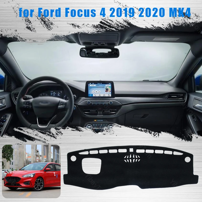 For Ford Focus 4 2019 2020 MK4 Right and Left Hand Drive Car Dashboard Covers Mat Shade Cushion Pad Carpets Accessories
For Ford Focus 4 2019 2020 MK4 Right and Left Hand Drive Car Dashboard Covers Mat Shade Cushion Pad Carpets Accessories