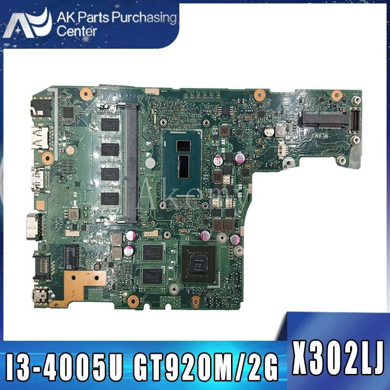 Akemy X302LJ Motherboard For ASUS X302LJ X302L Laotop Mainboard with I3-4005U CPU GT920M/2G
Akemy X302LJ Motherboard For ASUS X302LJ X302L Laotop Mainboard with I3-4005U CPU GT920M/2G