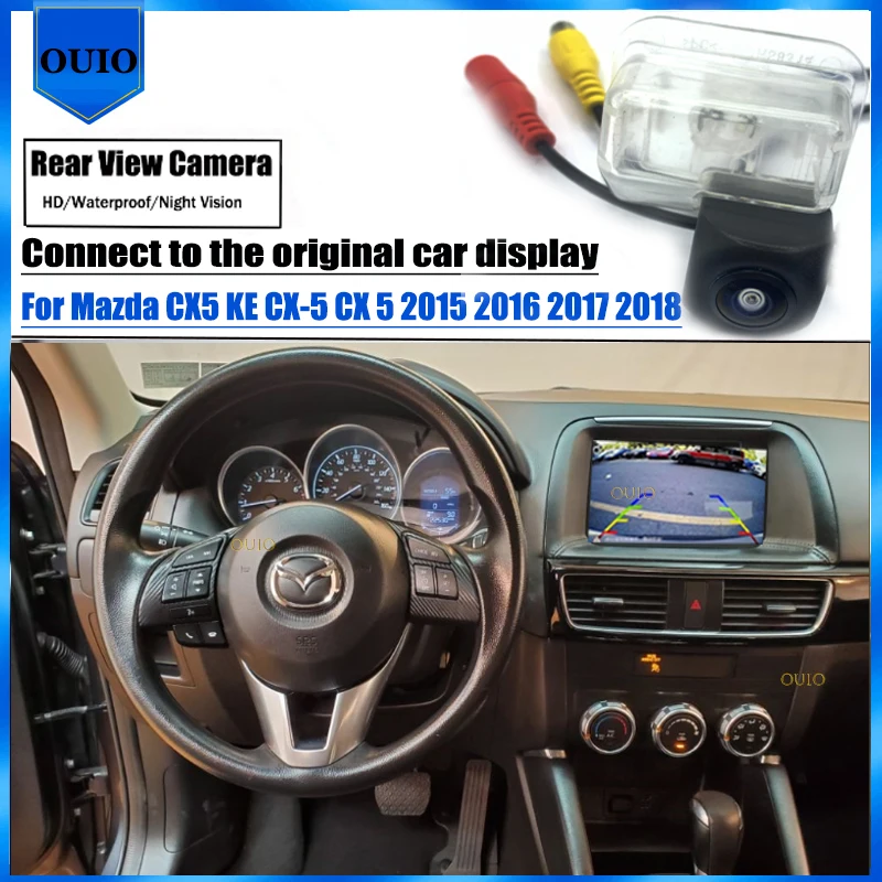 Original Screen Input Rear View Camera For Mazda CX5 KE CX-5 CX 5 2015 2016 2017 2018 Night Vision Back Parking Reversing Camera
Original Screen Input Rear View Camera For Mazda CX5 KE CX-5 CX 5 2015 2016 2017 2018 Night Vision Back Parking Reversing Camera