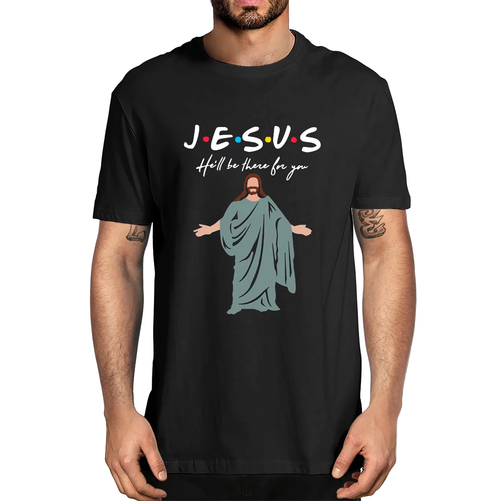 Unisex Jesus He'll Be There for You Friends Funny Joke Christian Soft Tee Top Jesus Men's 100% Cotton T-Shirt Funny Streetwear
Unisex Jesus He'll Be There for You Friends Funny Joke Christian Soft Tee Top Jesus Men's 100% Cotton T-Shirt Funny Streetwear