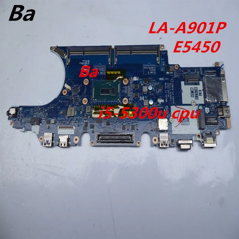 Для Dell Latitude E5450 Материнская плата ноутбука i5-5300U Процессор интегрированный Графика La-A901P материнская плата Завершено тестирование
Для Dell Latitude E5450 Материнская плата ноутбука i5-5300U Процессор интегрированный Графика La-A901P материнская плата Завершено тестирование