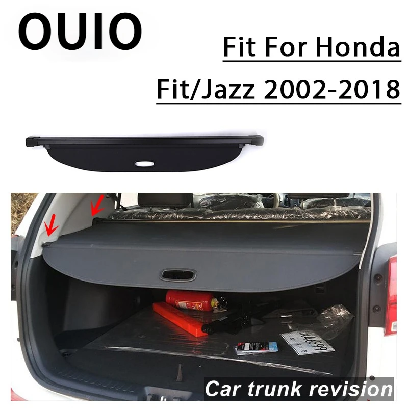 OUIO For Honda Fit Jazz 2018 2017 2016 2015 2002-2014 Rear Trunk Cargo Cover Security Shield Screen shade Car Accessories Auto
OUIO For Honda Fit Jazz 2018 2017 2016 2015 2002-2014 Rear Trunk Cargo Cover Security Shield Screen shade Car Accessories Auto