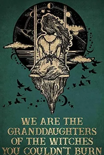 Metal Wall Sign We Are The Granddaughters Of The Witches You Couldn't Burn Poster Tin Sign Home Cafe Wall Decoration Retro Board
Metal Wall Sign We Are The Granddaughters Of The Witches You Couldn't Burn Poster Tin Sign Home Cafe Wall Decoration Retro Board