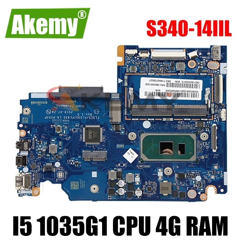 For Lenovo S340-15IIL S340-14IIL laptop motherboard FL5C5/LF535/FL435 LA-H103P with i5 1035G1 CPU 4G RAM tested 100% work
For Lenovo S340-15IIL S340-14IIL laptop motherboard FL5C5/LF535/FL435 LA-H103P with i5 1035G1 CPU 4G RAM tested 100% work