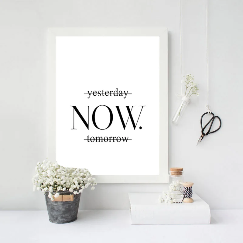 Yesterday Now Tomorrow Motivational Poster Wall Art Printing on Wall Minimalist Wall Decor Art Print Canvas Black White Prints 
Yesterday Now Tomorrow Motivational Poster Wall Art Printing on Wall Minimalist Wall Decor Art Print Canvas Black White Prints
