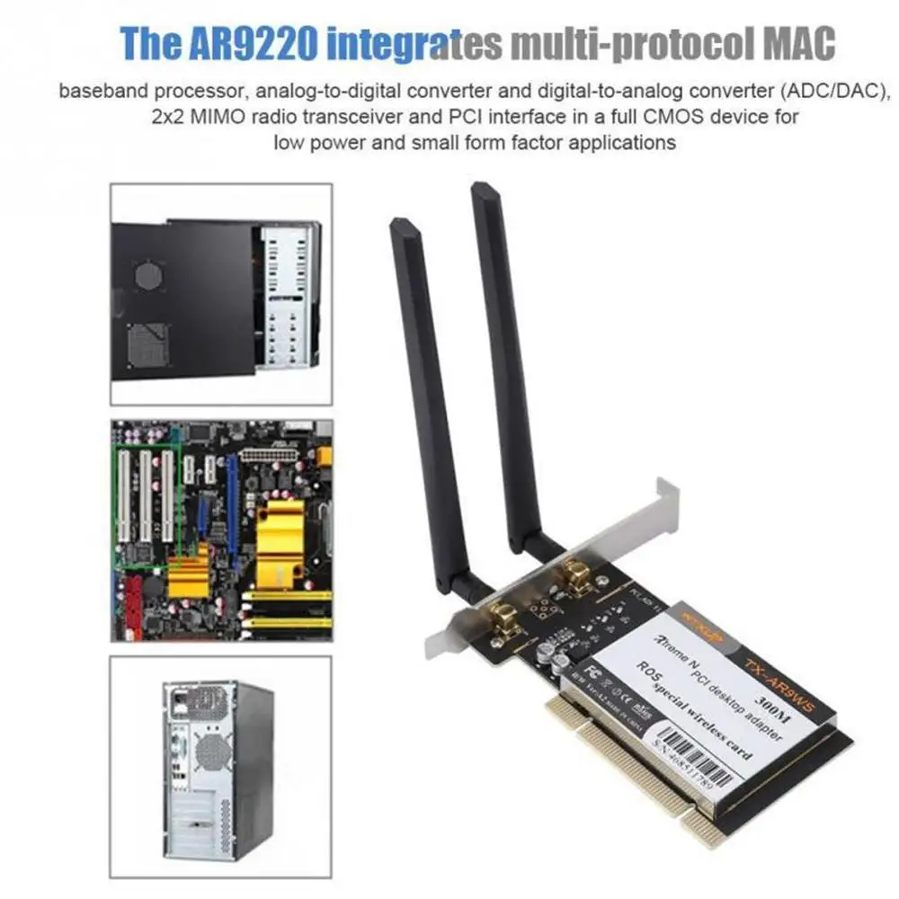 AR9220 802.11a/b/g/n 2.4GHz/5GHz 300Mbps Desktop PCI card Wireless Adapter For ROS/Windows WiFi 7/8/10 Network W0B9
AR9220 802.11a/b/g/n 2.4GHz/5GHz 300Mbps Desktop PCI card Wireless Adapter For ROS/Windows WiFi 7/8/10 Network W0B9