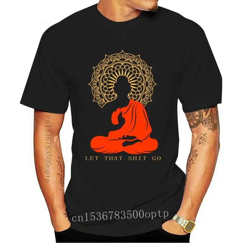 New Men Funny T Shirt Let That Shit Go Buddha Version Women T-shirt Men O-neck Short Sleeve Tshirt Cotton Tees Streetwear
New Men Funny T Shirt Let That Shit Go Buddha Version Women T-shirt Men O-neck Short Sleeve Tshirt Cotton Tees Streetwear