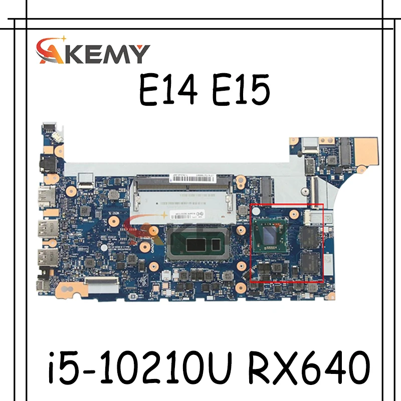 

Akemy для Lenovo ThinkPad E14 E15 ноутбук материнская плата NM-C421 процессор i5-10210U GPU RX640 тестирование FRU 5B20W77194 5B20S72289