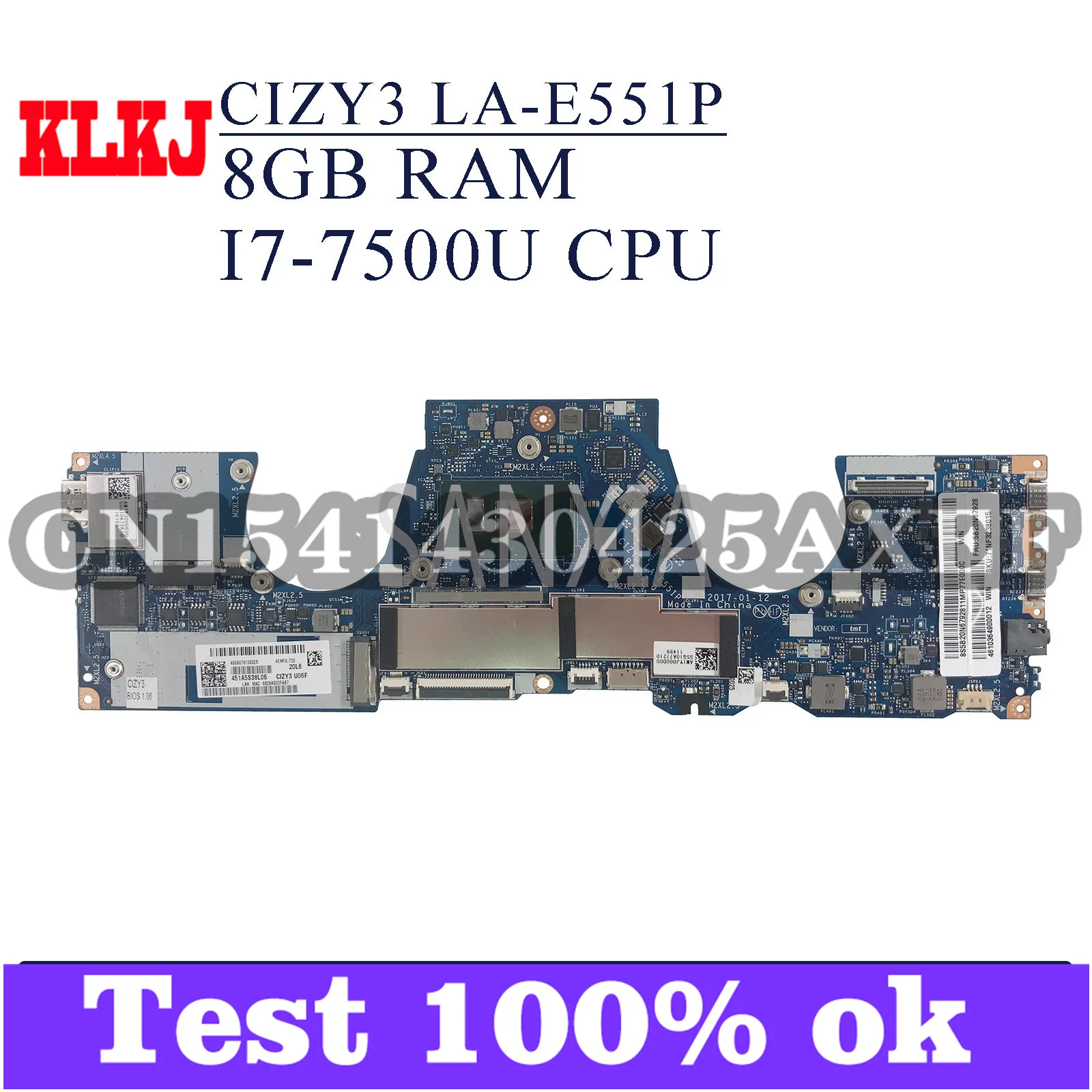 KLKJ CIZY3 LA-E551P Laptop Motherboard For Lenovo YOGA 720-13IKB Original Mainboard 8G-RAM I7-7500U CPU 
KLKJ CIZY3 LA-E551P Laptop Motherboard For Lenovo YOGA 720-13IKB Original Mainboard 8G-RAM I7-7500U CPU