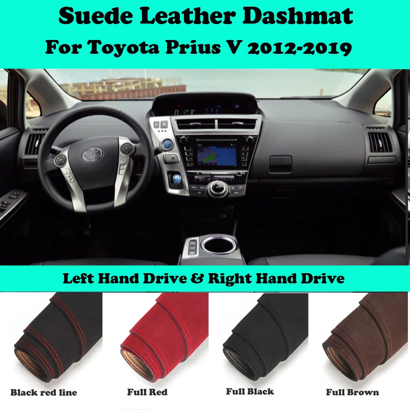 For Toyota Prius V Alpha Daihatsu 2012-2019 Suede Leather Dashmat Dashboard Cover Pad Dash Mat Carpet Car-Styling Accessories 
For Toyota Prius V Alpha Daihatsu 2012-2019 Suede Leather Dashmat Dashboard Cover Pad Dash Mat Carpet Car-Styling Accessories