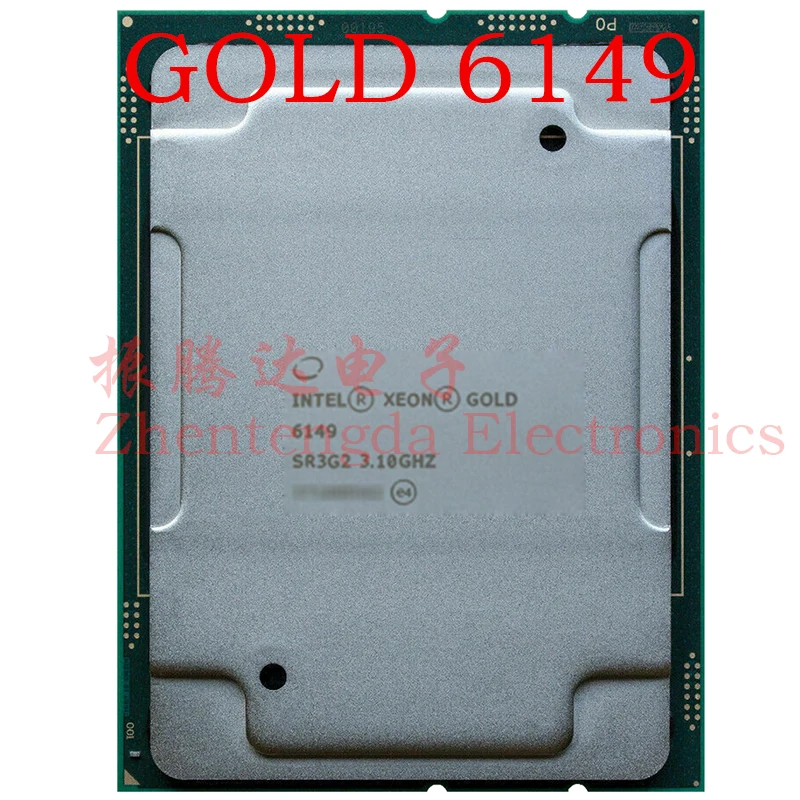 

Intel Xeon Gold 6149 3.10 GHz 16-Core SR3G2 LGA-3647 C621 Server Gold 6149 CPU Processor