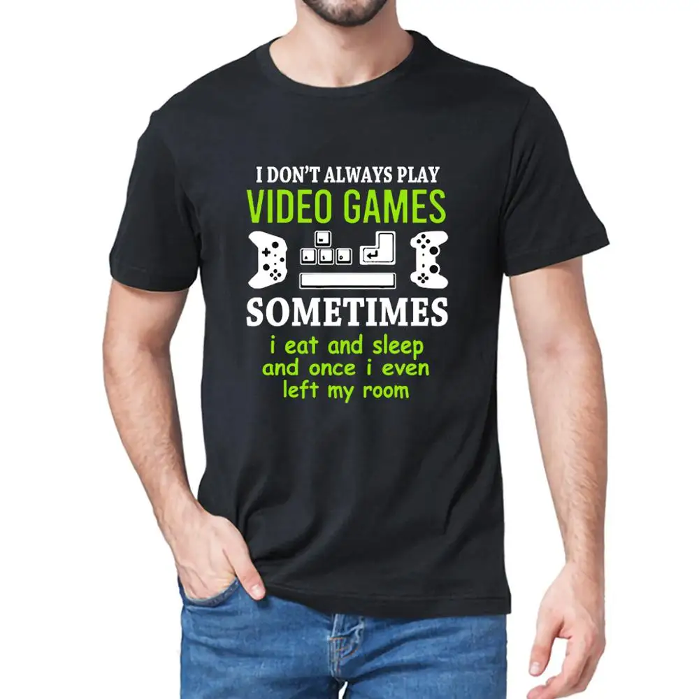 Unisex 100% Cotton I Don't Always Play Video Games Sometimes I Eat And Sleep Funny Men's Short Sleeve T-Shirt Women Soft Top Tee
Unisex 100% Cotton I Don't Always Play Video Games Sometimes I Eat And Sleep Funny Men's Short Sleeve T-Shirt Women Soft Top Tee