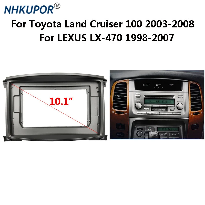 10.1 inch 2 Din Car Radio Dashboard Fascia For Toyota Land Cruiser 100 LEXUS LX470 Stereo Panel Mounting Bezel Faceplate
10.1 inch 2 Din Car Radio Dashboard Fascia For Toyota Land Cruiser 100 LEXUS LX470 Stereo Panel Mounting Bezel Faceplate