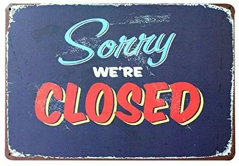 Sorry We are Closed Metal Plate Retro Man Cave Tin Sign Vintage Wall Bar Shop Decor 12x8 inch
Sorry We are Closed Metal Plate Retro Man Cave Tin Sign Vintage Wall Bar Shop Decor 12x8 inch