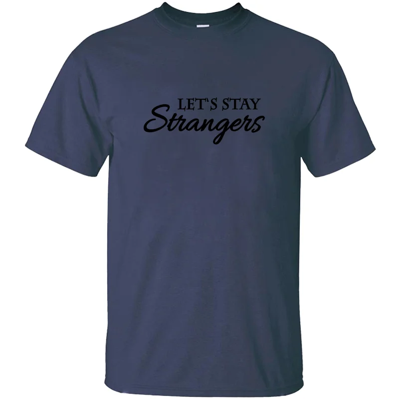 Трикотажная Мужская футболка Let's Stay Strangers, Мужская футболка дл фитнеса с коротким рукавом, 100% хлопок
Трикотажная Мужская футболка Let's Stay Strangers, Мужская футболка дл фитнеса с коротким рукавом, 100% хлопок