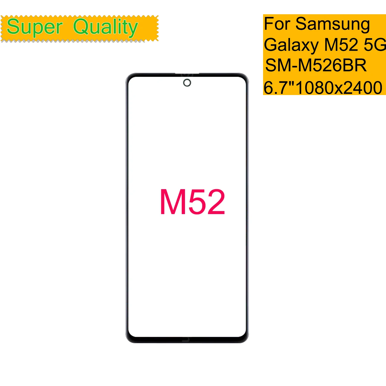 10Pcs/Lot For Samsung Galaxy M52 5G M526 Touch Screen Panel Front Outer Glass Lens Front LCD Glass With OCA 
10Pcs/Lot For Samsung Galaxy M52 5G M526 Touch Screen Panel Front Outer Glass Lens Front LCD Glass With OCA