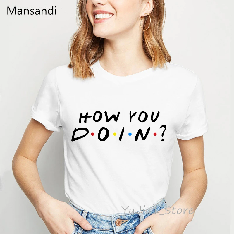 Футболка с надписью how you doin, женская одежда, 2021, летние топы, уличная одежда
Футболка с надписью how you doin, женская одежда, 2021, летние топы, уличная одежда