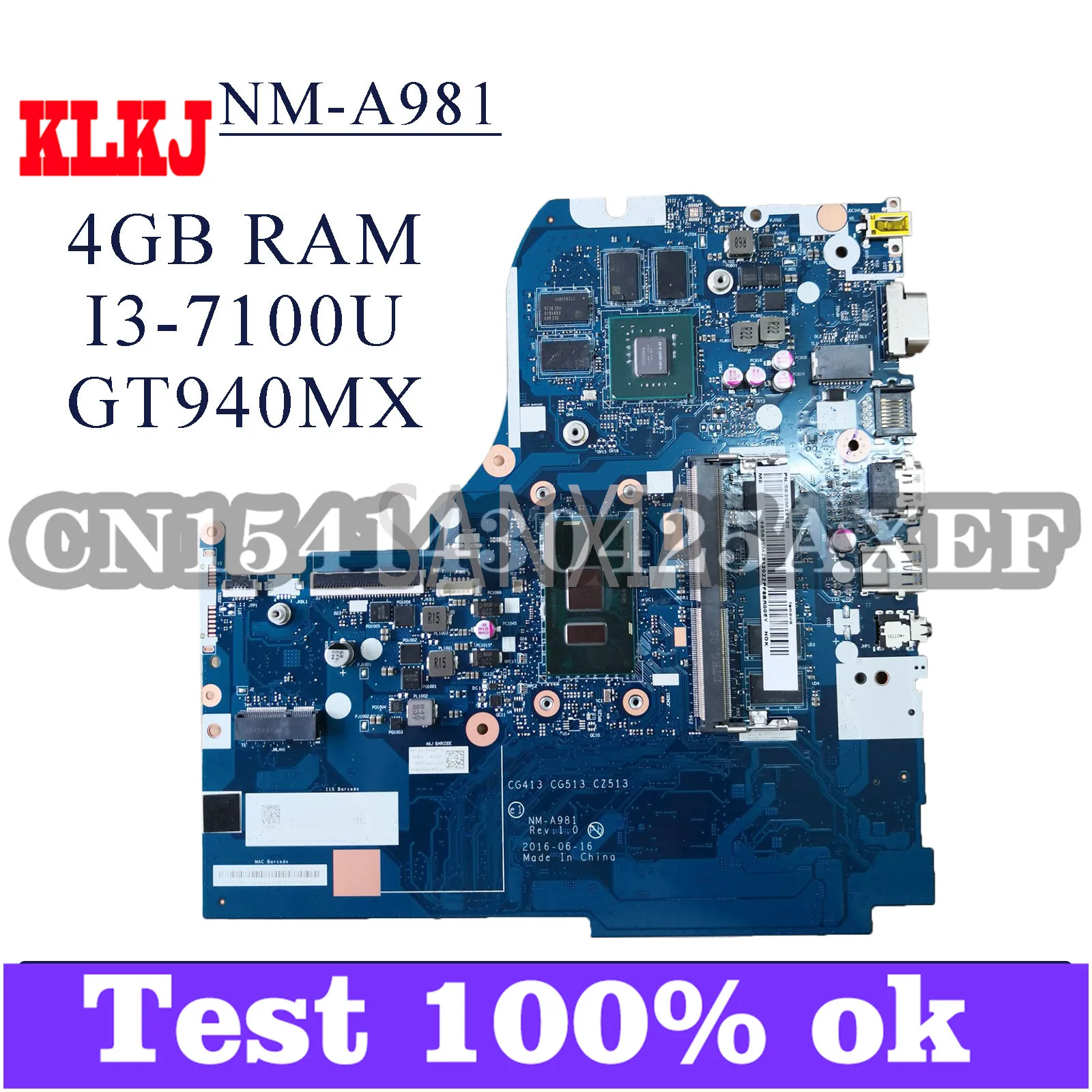 KLKJ NM-A981 материнская плата для ноутбука Lenovo 310-15IKB оригинальная материнская плата 4GB-RAM I3-7100U GT940MX/920MX
KLKJ NM-A981 материнская плата для ноутбука Lenovo 310-15IKB оригинальная материнская плата 4GB-RAM I3-7100U GT940MX/920MX