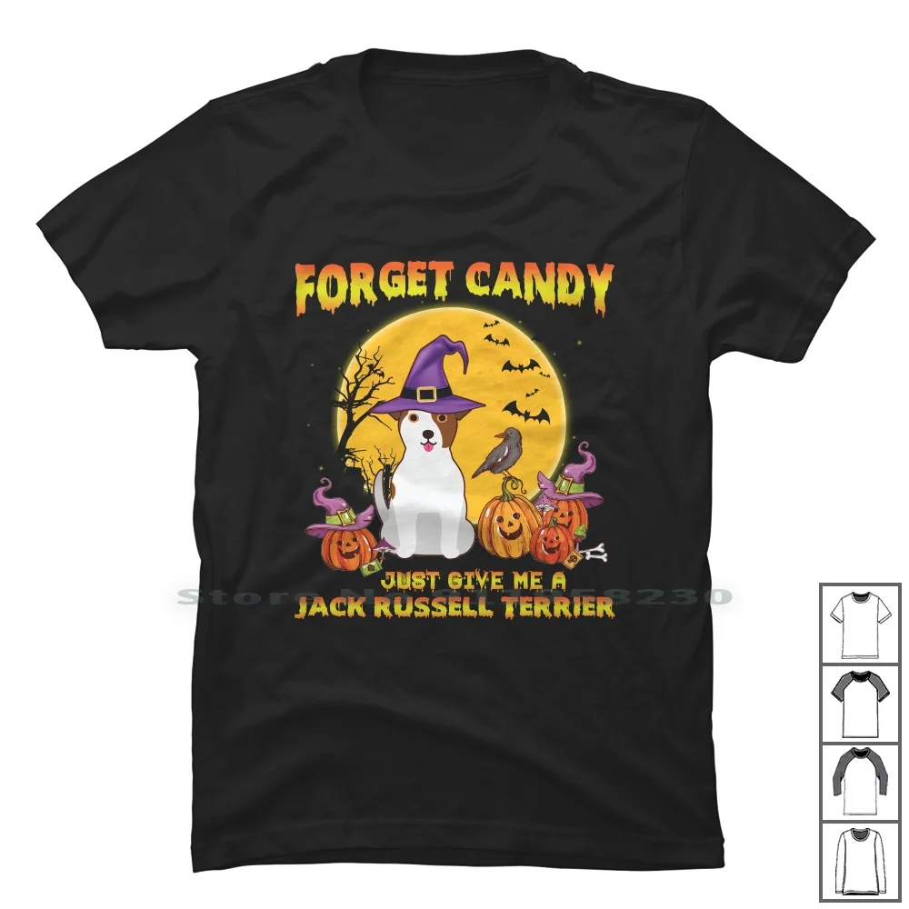 Forget Candy Just Give Me A Jack Russell Terrier Halloween Dog T Shirt 100% Cotton Jack Russel Halloween Terrier Pumpkin Horror
Forget Candy Just Give Me A Jack Russell Terrier Halloween Dog T Shirt 100% Cotton Jack Russel Halloween Terrier Pumpkin Horror